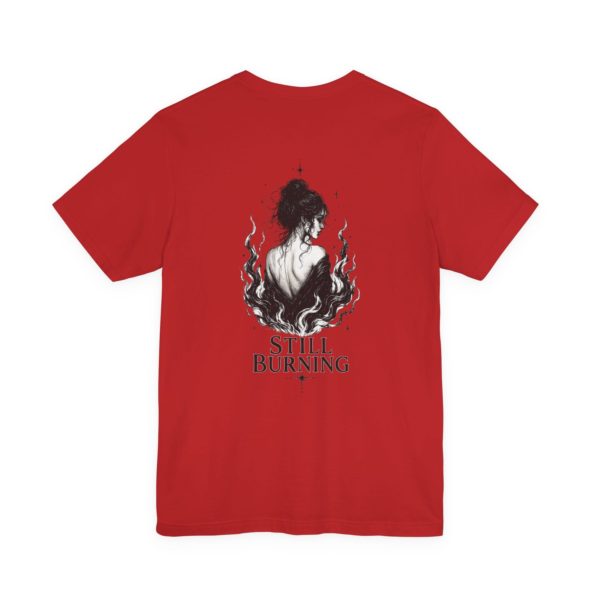 Still Burning T-Shirt