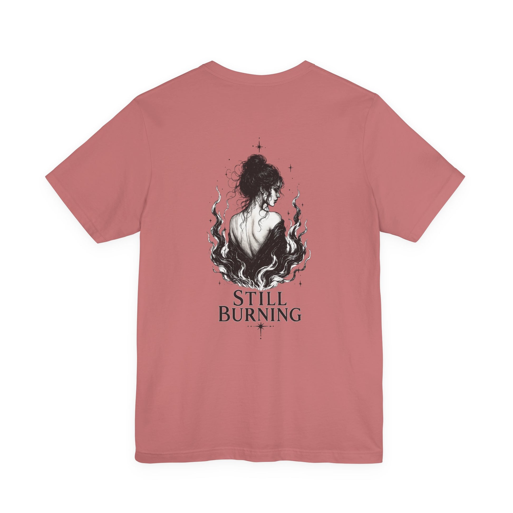 Still Burning T-Shirt